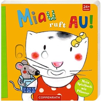 Coppenrath - Miau ruft AU! - Mein Spielbuch mit Pflaster