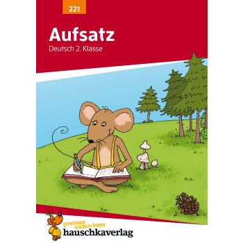 Hauschka - Aufsatz Deutsch 2. Klasse