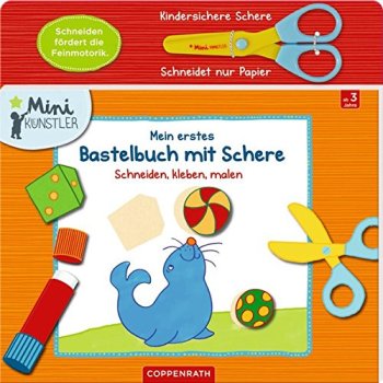 Coppenrath - Mini-Künstler: Mein erstes Bastelbuch...