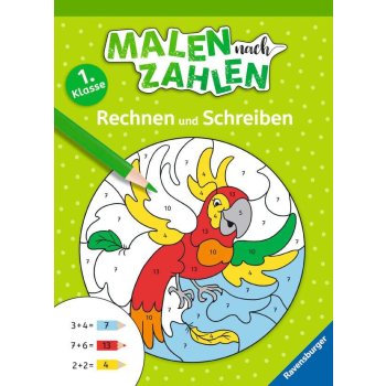 Ravensburger - Malen nach Zahlen, 1. Kl.: Rechnen und...