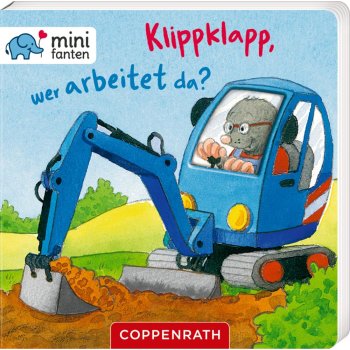 Coppenrath - minifanten 34: Klippklapp, wer arbeitet da?