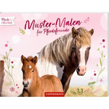 Coppenrath - Pferdefreunde - Muster-Malen (A)