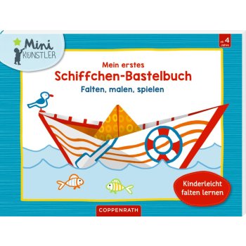 Coppenrath - Mein 1. Schiffchen-Bastelbuch...