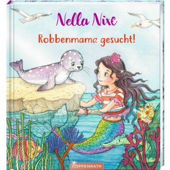 Coppenrath - Nella Nixe - Robbenmama gesucht!