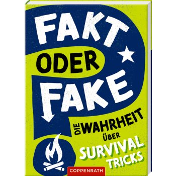 Coppenrath - Fakt oder Fake? - Die Wahrheit über Survival-Tricks