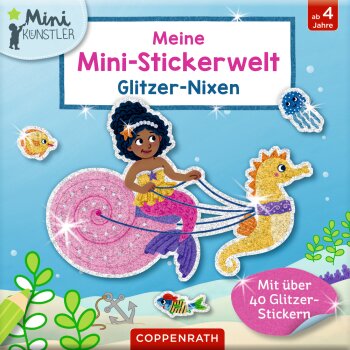 Coppenrath - Meine Mini-Stickerwelt: Glitzer-Nixen...