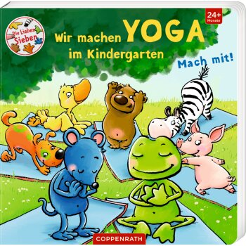 Coppenrath - Die Lieben Sieben - Wir machen Yoga im Kindergarten