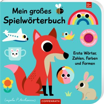 Coppenrath - Fühlen und die Welt begreifen - Mein großes Spielwörterbuch: Erste Wörter, Zahlen, Farben und Formen