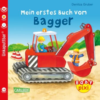 Carlsen - Baby Pixi (unkaputtbar) - Mein erstes Buch vom Bagger, Band 60