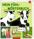 Coppenrath - Fühlen und die Welt begreifen - Mein erstes Fühl-Wörterbuch: Streichelzoo (A)