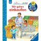 Ravensburger - Wieso? Weshalb? Warum?, Band 50: Wir gehen einkaufen
