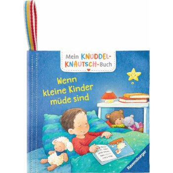 Ravensburger - Mein Knuddel-Knautsch-Buch: Wenn kleine Kinder müde sind