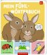 Coppenrath - Fühlen und die Welt begreifen - Mein Fühl-Wörterbuch: In der Natur (A)