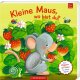 Coppenrath - Mein 1. Guckloch-Fühlbuch: Kl.Maus, wo bist du? (Fühl.&beg.)