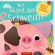 Coppenrath - Fühlen und die Welt begreifen - Wer kitzelt das Schwein?