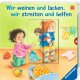 Ravensburger - Wir weinen und lachen, wir streiten und helfen