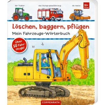 Coppenrath - L&ouml;schen, baggern, pfl&uuml;gen: Mein...